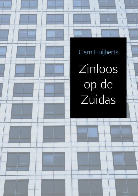 Zinloos op de Zuidas – Gern Huijberts – boek cover