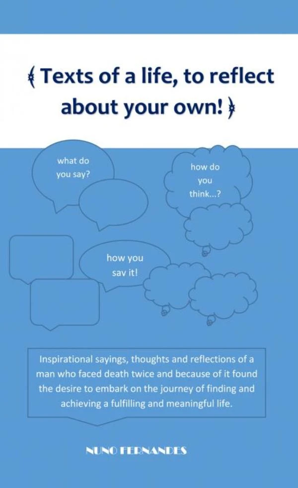 Texts of a life, to reflect about your own!