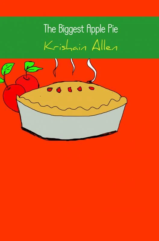 The Biggest Apple Pie – Krishain Allen – boek cover