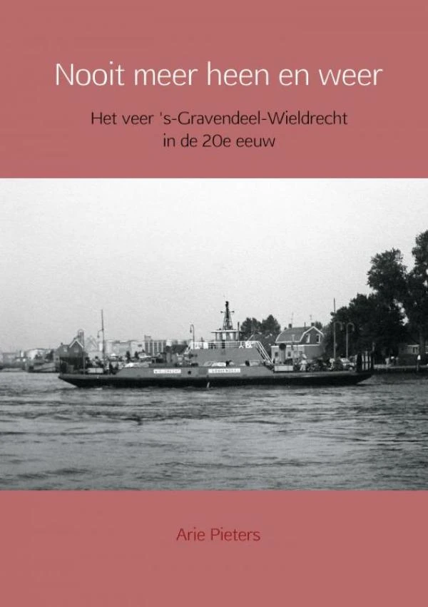 Nooit meer heen en weer – Arie Pieters – boek cover