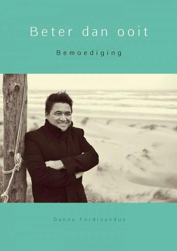 Beter dan ooit – Danny Ferdinandus – boek cover
