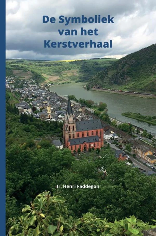 De Symboliek van het Kerstverhaal – Ir. Henri Faddegon – boek cover