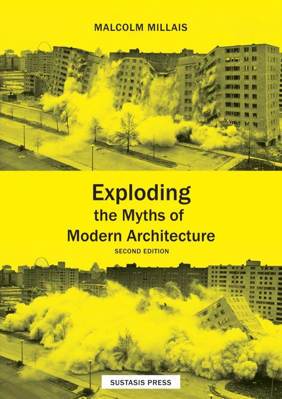 Exploding the Myths of Modern Architecture – Malcolm Millais – boek cover