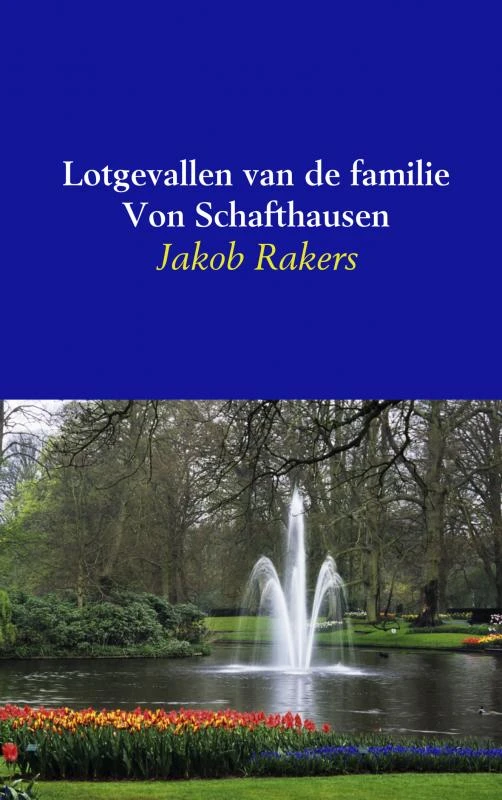 Lotgevallen van de familie Von Schafthausen – Jakob Rakers – boek cover