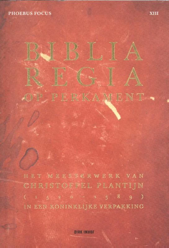 Biblia Regia op Perkament – Dirk Imhof – boek cover