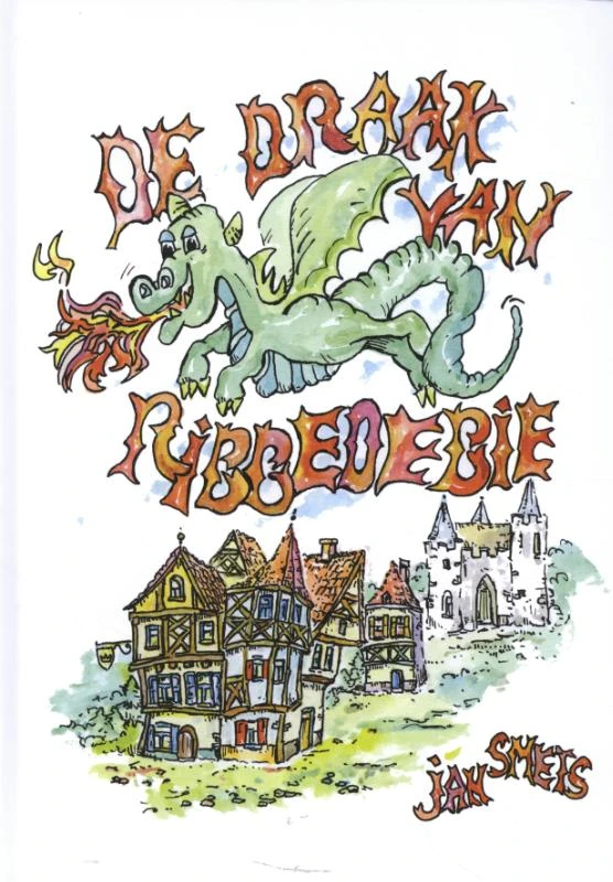 De draak van Ribbedebie – Jan Smets – boek cover