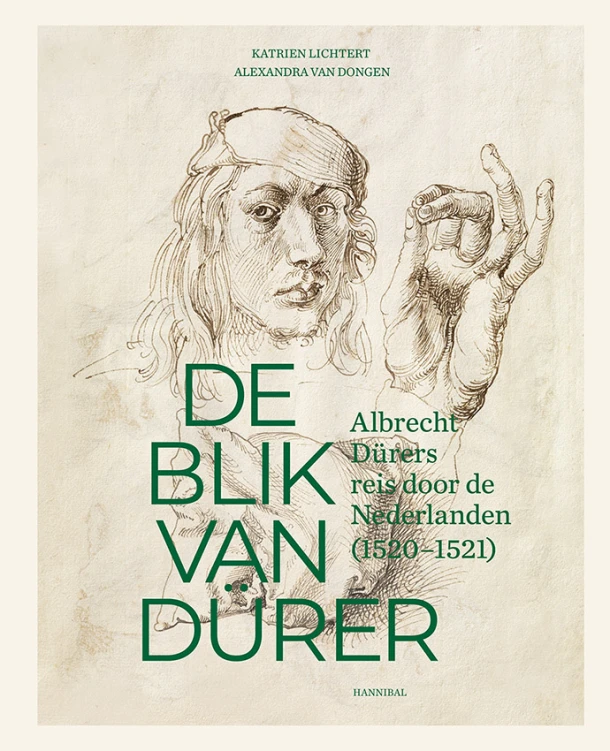 De blik van Dürer, Albrecht Dürers reis door de Nederlanden – Katrien Lichtert – boek cover