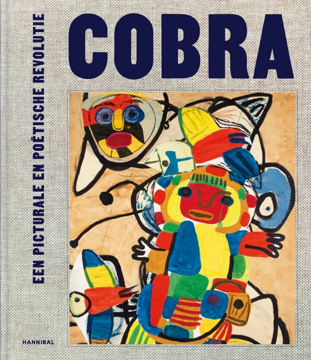 Cobra, Een picturale en poëtische revolutie – Paul Huvenne Huvenne – boek cover
