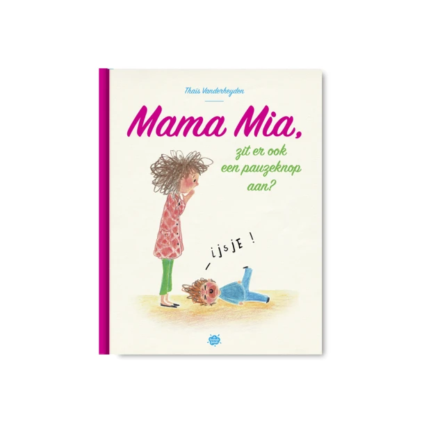 Mama mia – Thaïs Vanderheyden – boek cover