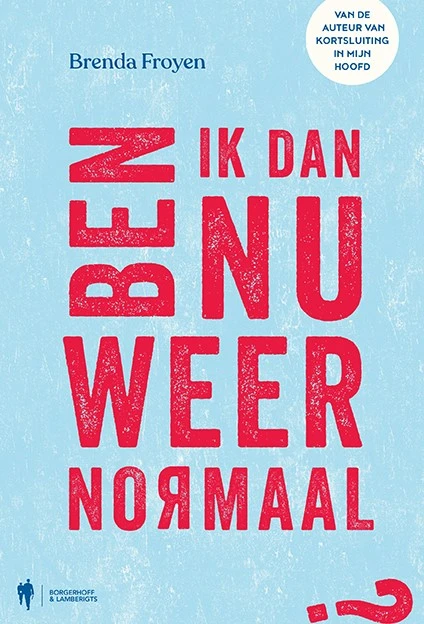Ben ik dan nu weer normaal? – Brenda Froyen – boek cover