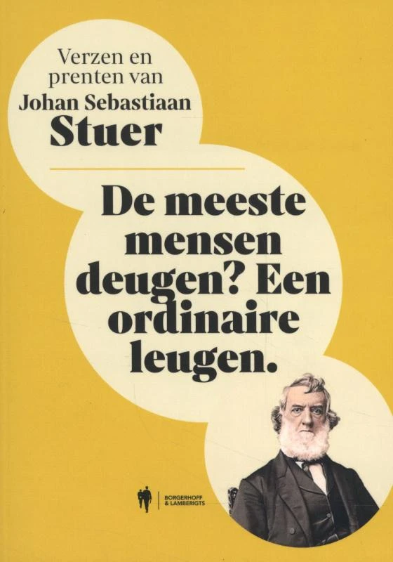 De meeste mensen deugen? Een ordinaire leugen – Johan Sebastiaan Stuer – boek cover