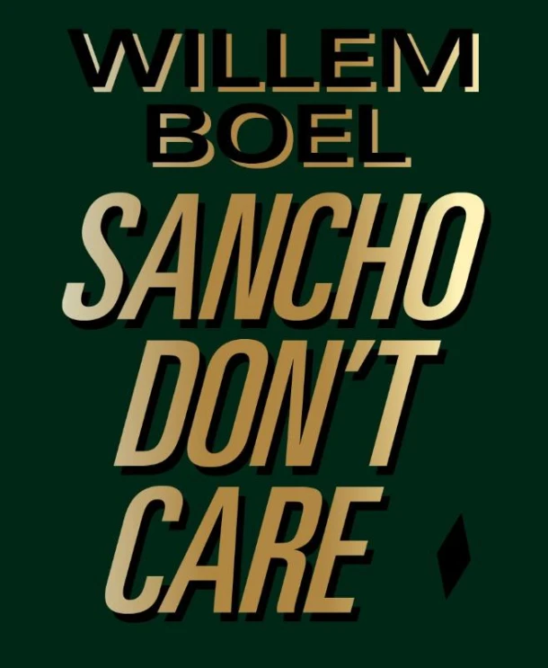 Willem Boel -Sancho don't care – Ory Dessau – boek cover