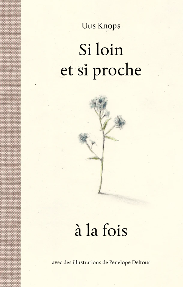Si loin et si proche à la fois – Uus Knops – boek cover