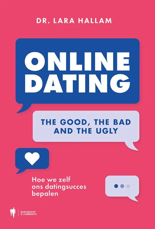Online dating: The Good, The Bad and The Ugly – Lara Hallam – boek cover