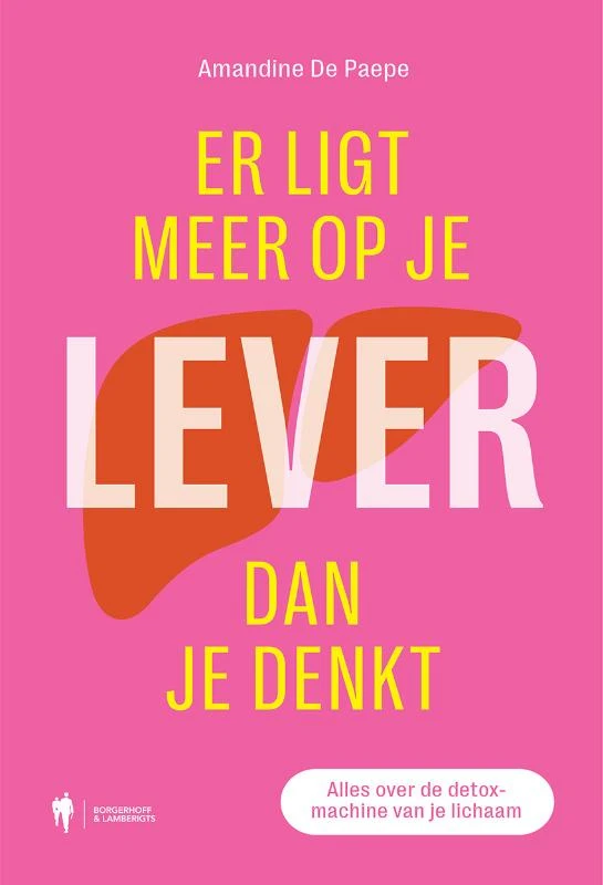Er ligt meer op je lever dan je denkt – Amandine De Paepe – boek cover