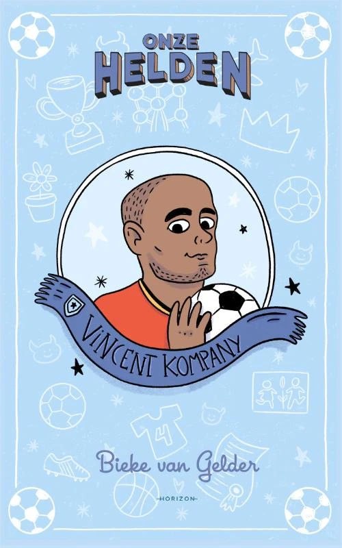 Onze helden: Vincent Kompany – Bieke Van Gelder – boek cover