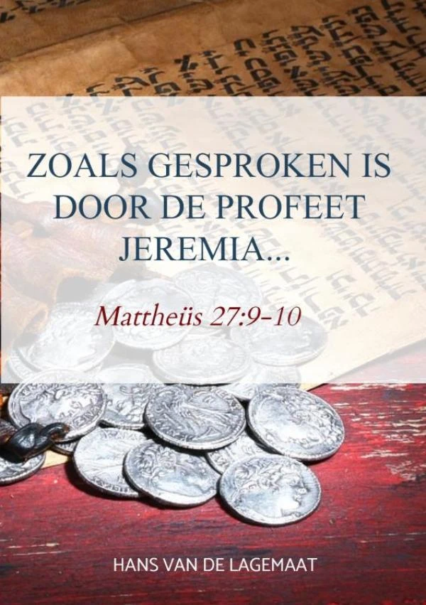 Zoals gesproken is door de profeet Jeremia... – Hans Van de Lagemaat – boek cover