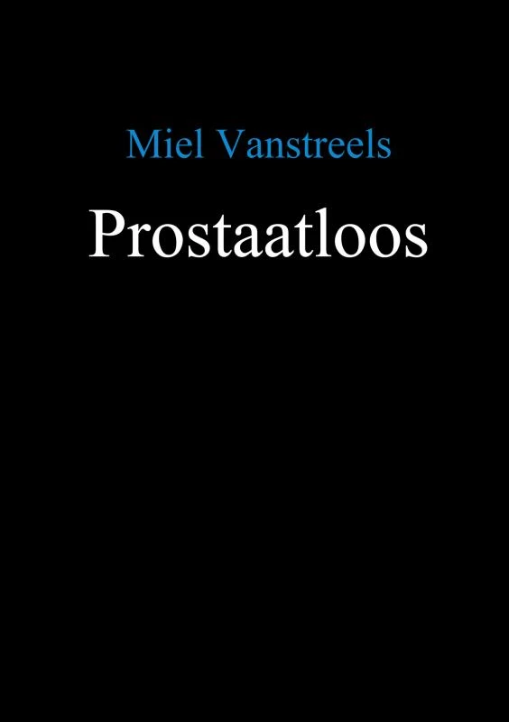 Prostaatloos – Miel Vanstreels – boek cover