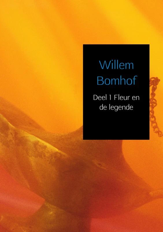Deel 1 Fleur en de legende – Willem Bomhof – boek cover