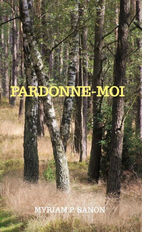Pardonne-moi – Myriam Sanon – boek cover