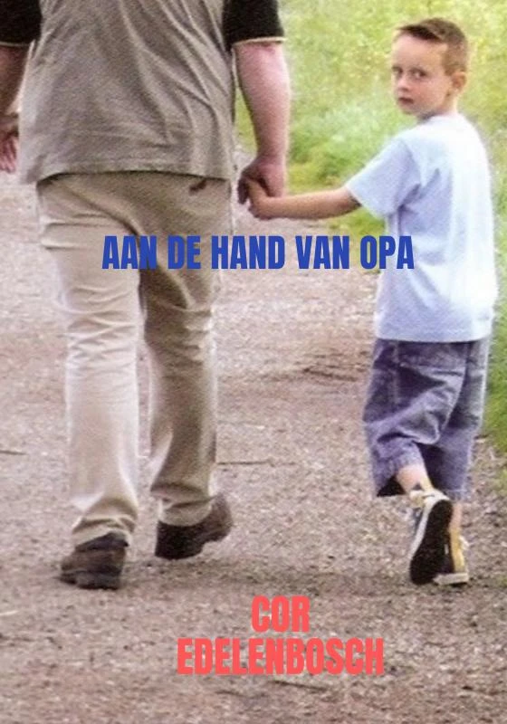 Aan de hand van opa – Cor Edelenbosch – boek cover