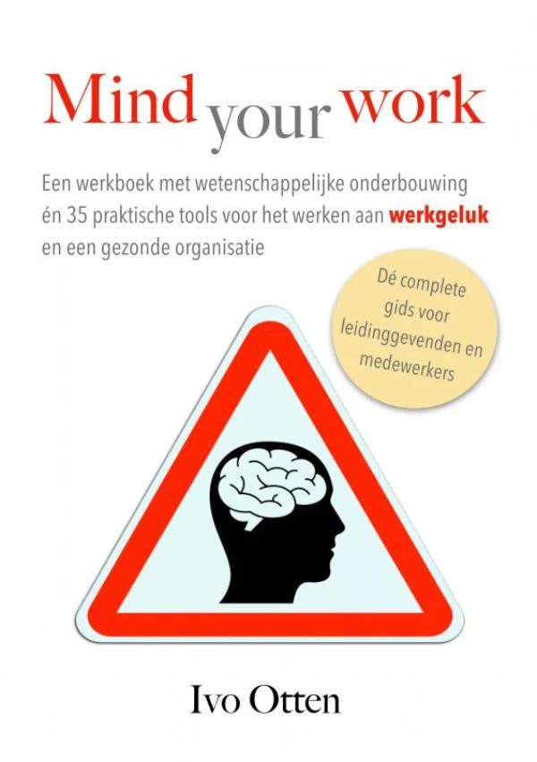 Mind your Work – Ivo Otten – boek cover