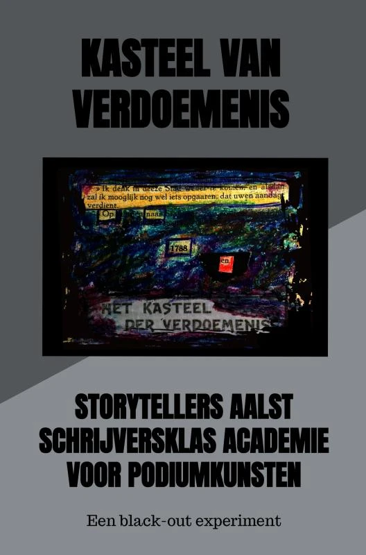 Kasteel van Verdoemenis – Storytellers Aalst Schrijversklas Academie voor Podiumkunsten – boek cover