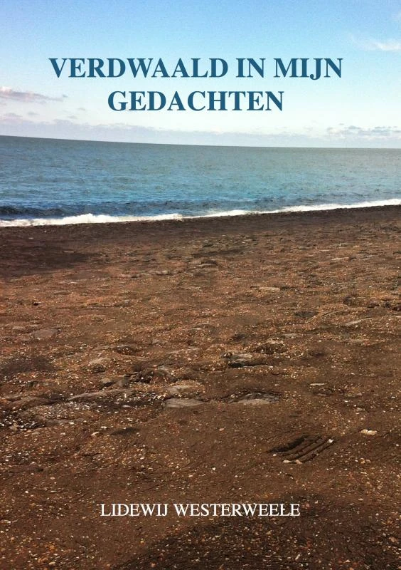 Verdwaald in mijn gedachten – Lidewij Westerweele – boek cover