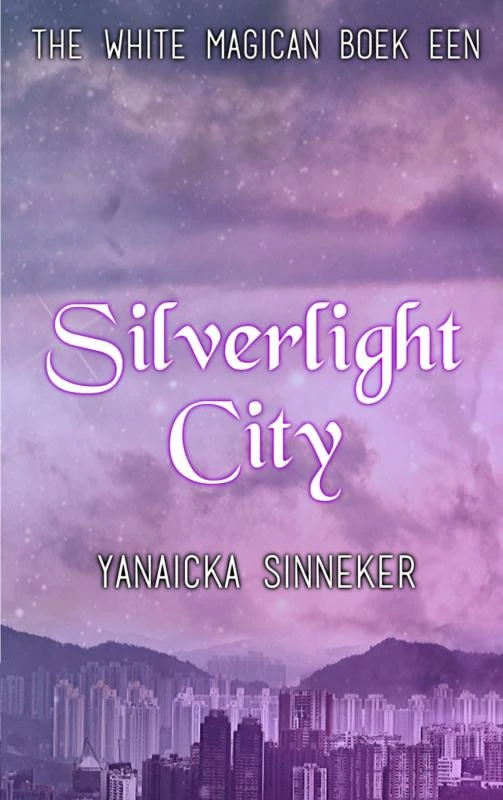 Silverlight City – Yanaicka Sinneker – boek cover