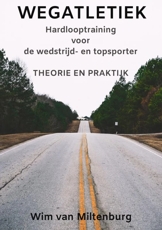 Wegatletiek – Wim van Miltenburg – boek cover