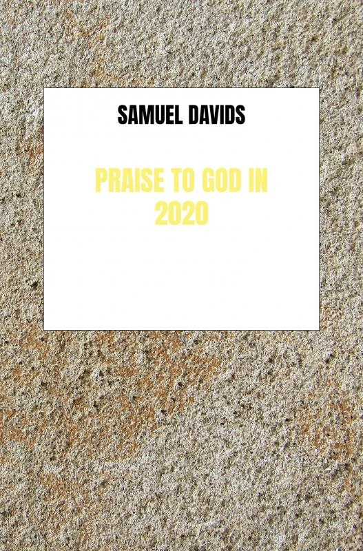 Praise to God in 2020 – Samuel Davids – boek cover