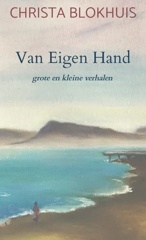 Van Eigen Hand – Christa Blokhuis – boek cover