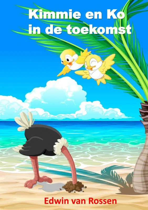 Kimmie en Ko in de toekomst – Edwin Van Rossen – boek cover