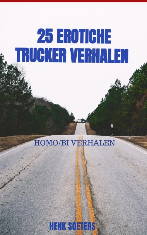 25 erotiche trucker verhalen – Henk Soeters – boek cover