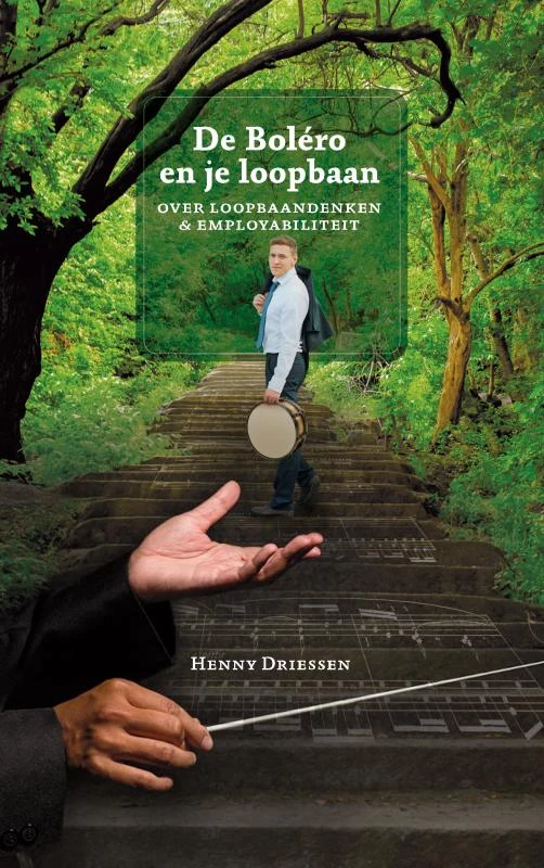 De Boléro en je loopbaan – Henny Driessen – boek cover