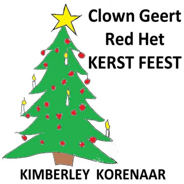 Clown Geert Red Het Kerst Feest – Kimberley Korenaar – boek cover