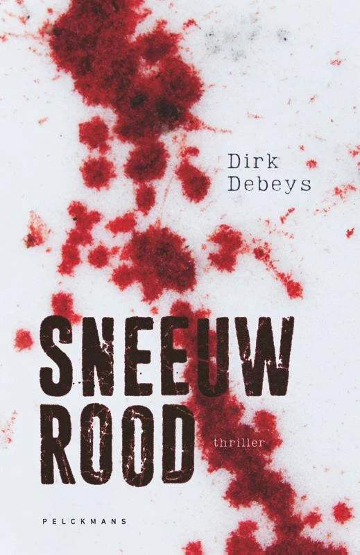 Sneeuwrood – Dirk Debeys – boek cover