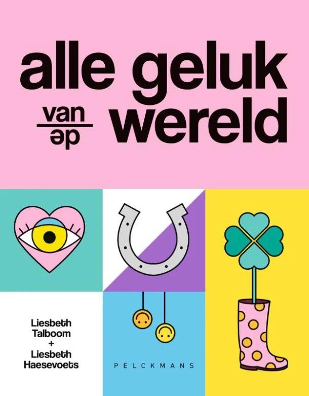 Alle geluk van de wereld – Liesbeth Haesevoets – boek cover