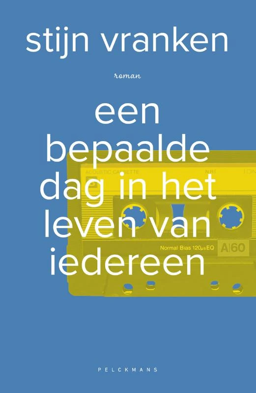 Een bepaalde dag in het leven van iedereen – Stijn Vranken – boek cover