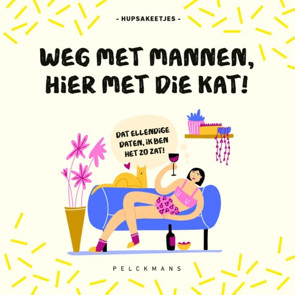 Weg met mannen, hier met die kat! – Hupsakeetjes – boek cover