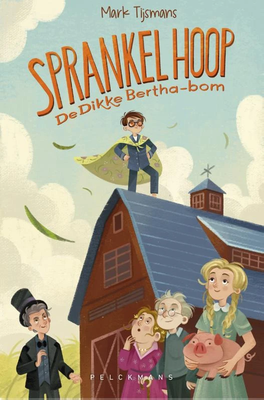 Sprankel Hoop: De Dikke Bertha-bom – Mark Tijsmans – boek cover