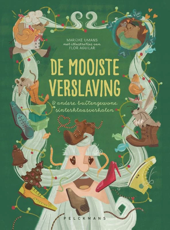 De mooiste verslaving & andere buitengewone sinterklaasverhalen