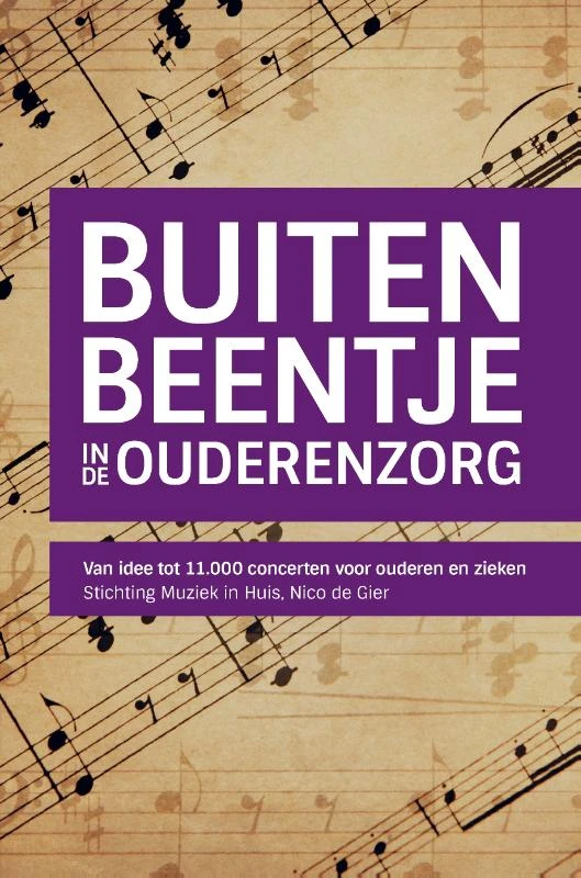 Buitenbeentje in de ouderenzorg – Nico de Gier – boek cover