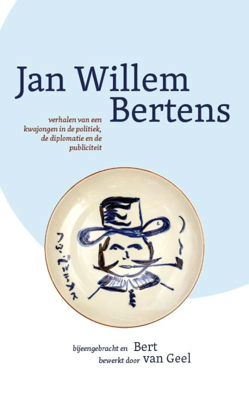 JAN WILLEM BERTENS. – Bert van Geel – boek cover