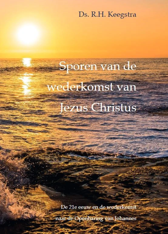Sporen van de wederkomst van Jezus Christus – Ds. R.H. Keegstra – boek cover