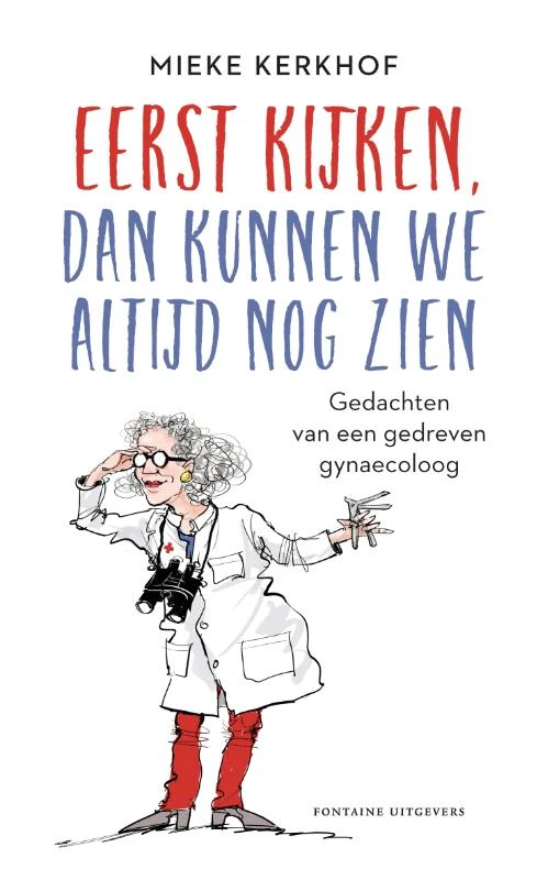Eerst kijken, dan kunnen we altijd nog zien – Mieke Kerkhof – boek cover