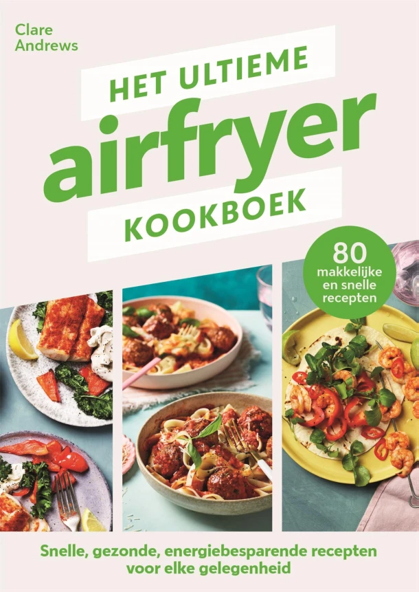 Het ultieme airfryer kookboek – Clare Andrews – boek cover
