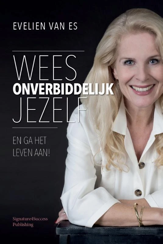 Wees onverbiddelijk jezelf – Evelien van Es – boek cover