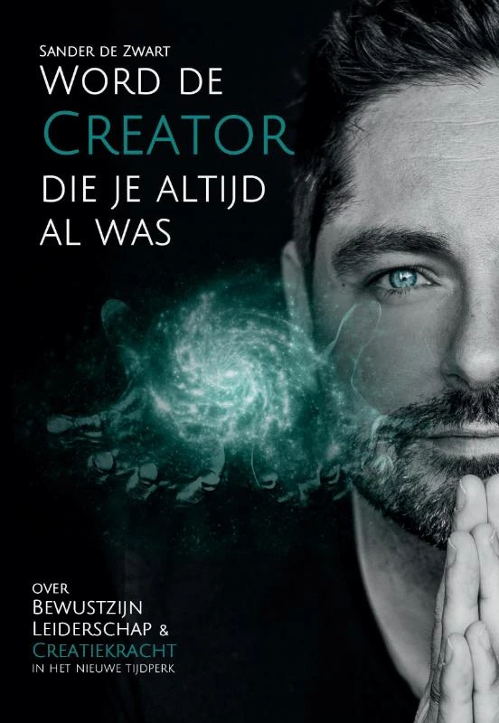 Word de Creator die je altijd al was – Sander de Zwart – boek cover