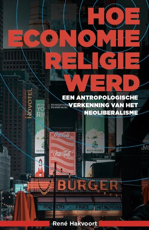 Hoe economie religie werd – René Hakvoort – boek cover